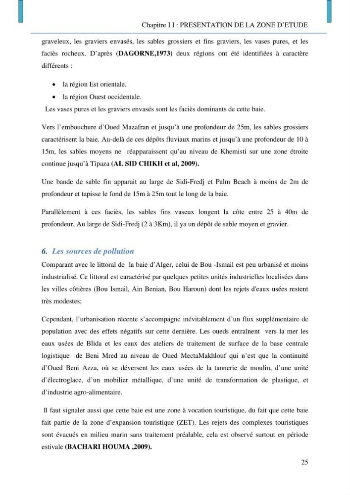 Evaluation des niveaux de pollution par les hydrocarbures aromatiques polycycliques dans les eaux et sédiments marins de la baie de Bou- Ismail (Est)