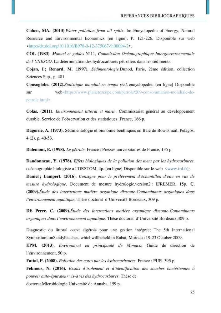 Evaluation des niveaux de pollution par les hydrocarbures aromatiques polycycliques dans les eaux et sédiments marins de la baie de Bou- Ismail (Est)