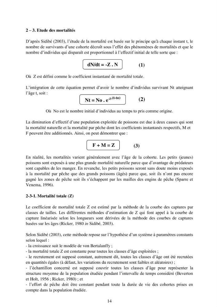 Impact de la variation de la mortalité naturelle (M) par âge sur l\'estimation de la biomasse exploitable de la sardinelle (Sardinella aurita ,Valenciennes 1847) de la région centre de la côte algérienne: