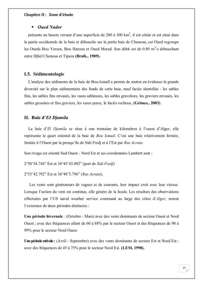 Evaluation de la pollution marine dans la baie d\'Alger et la baie d\'El Djamila:
