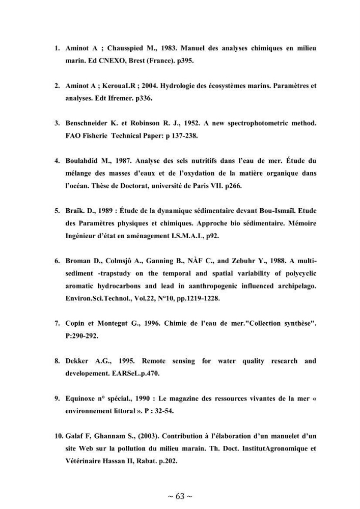 Evaluation de la pollution marine dans la baie d\'Alger et la baie d\'El Djamila: