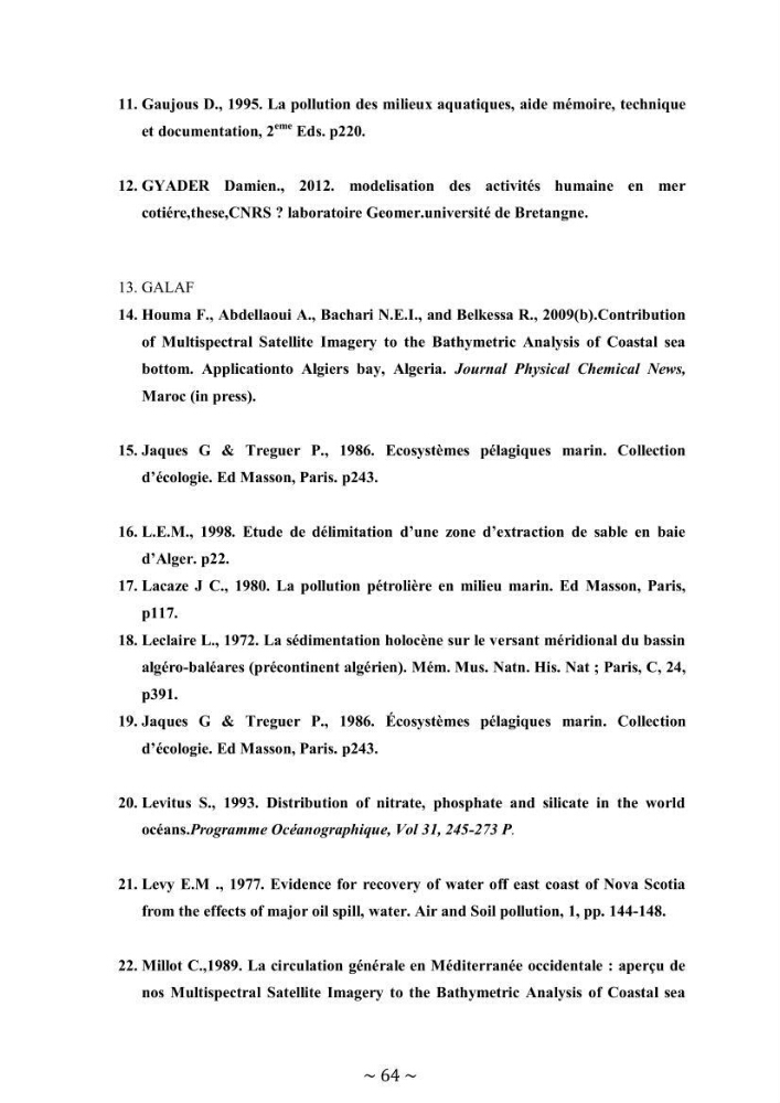 Evaluation de la pollution marine dans la baie d\'Alger et la baie d\'El Djamila: