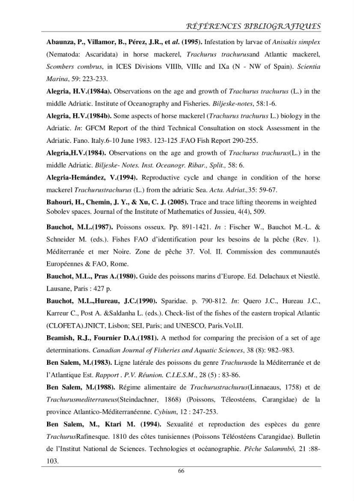Contribution à l’étude de l’âge, de la croissance et de l’exploitation des espèces du genre Trachurus (Téléostéens, Carangidae) de la région centre du littoral algérien
