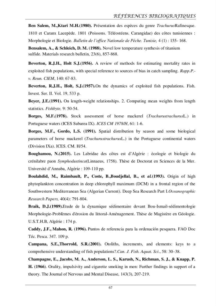 Contribution à l’étude de l’âge, de la croissance et de l’exploitation des espèces du genre Trachurus (Téléostéens, Carangidae) de la région centre du littoral algérien