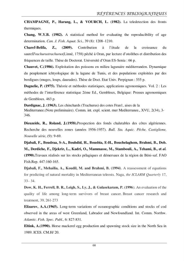 Contribution à l’étude de l’âge, de la croissance et de l’exploitation des espèces du genre Trachurus (Téléostéens, Carangidae) de la région centre du littoral algérien