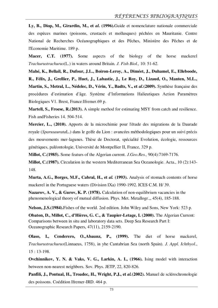 Contribution à l’étude de l’âge, de la croissance et de l’exploitation des espèces du genre Trachurus (Téléostéens, Carangidae) de la région centre du littoral algérien