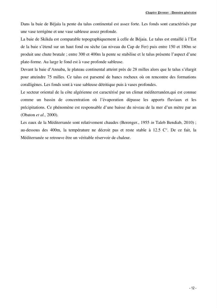 Contribution à la biologie de Torpedo torpedo (Elasmobranches, Torpedinidae) dans la région est de la côte algérienne.