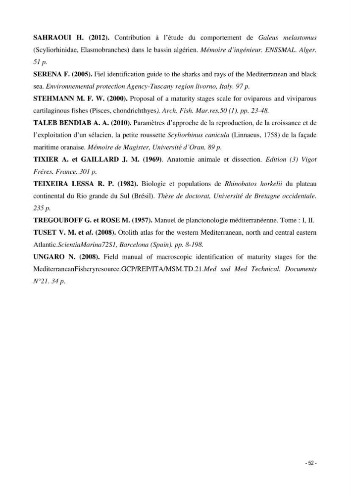 Contribution à la biologie de Torpedo torpedo (Elasmobranches, Torpedinidae) dans la région est de la côte algérienne.