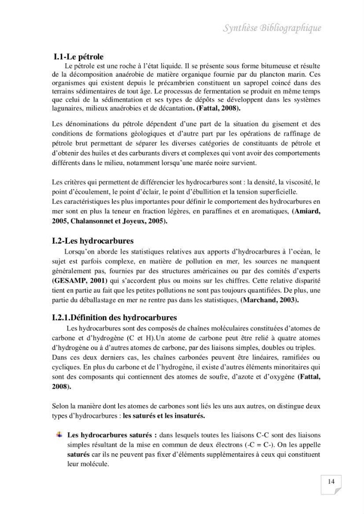 Contribution à l\'évaluation des taux des hydrocarbures aromatiques polycycliques dans le sédiment marin de la baie de Bou-Ismail.