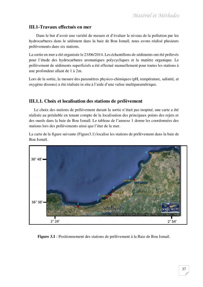 Contribution à l\'évaluation des taux des hydrocarbures aromatiques polycycliques dans le sédiment marin de la baie de Bou-Ismail.