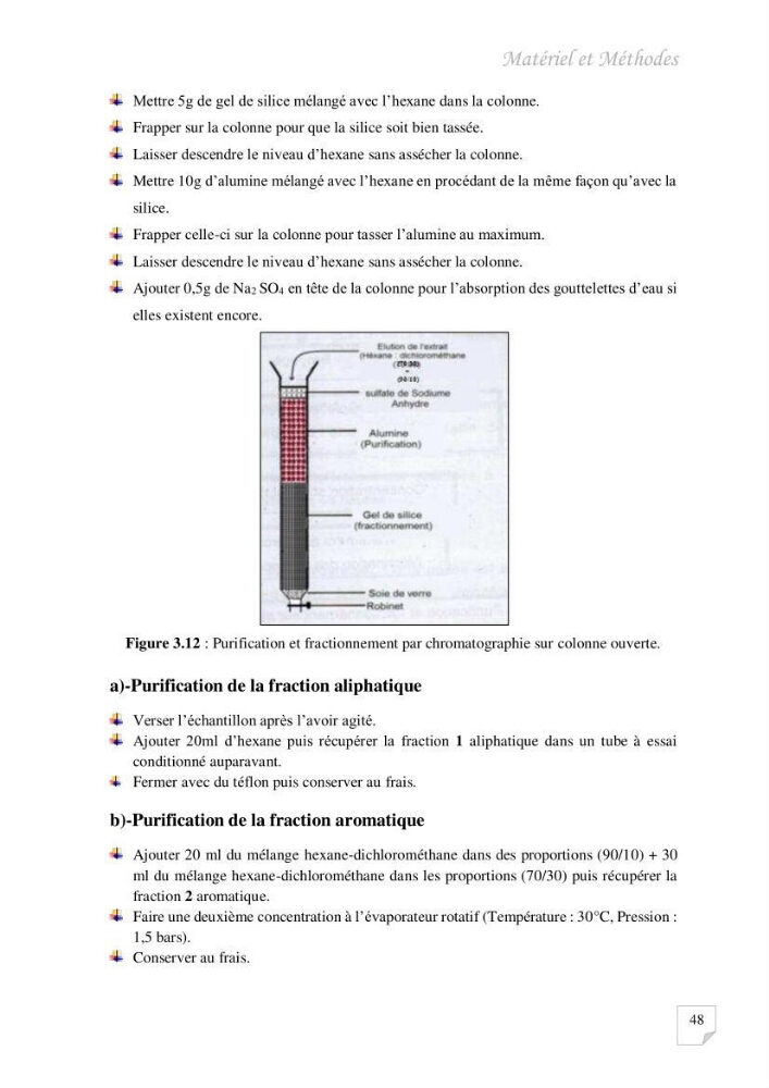 Contribution à l\'évaluation des taux des hydrocarbures aromatiques polycycliques dans le sédiment marin de la baie de Bou-Ismail.