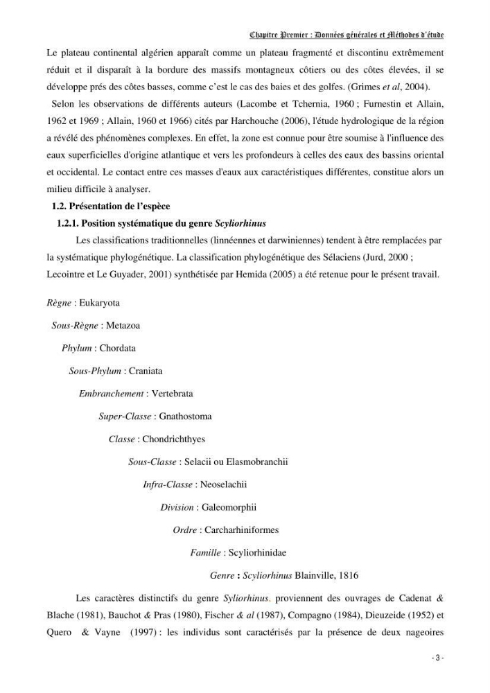 Contribution à l\'etude de l\'écologie et de la biologie d\'un poisson clasmobranche du bassin Algérien (Scyliorhinus canicula linnaeus, 1758)