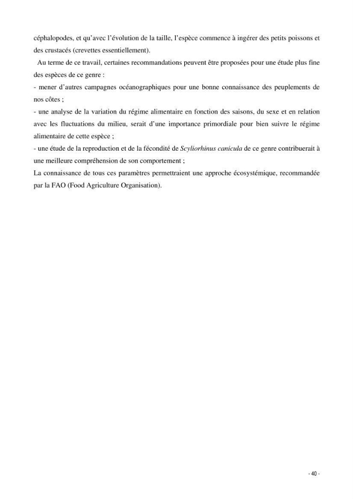Contribution à l\'etude de l\'écologie et de la biologie d\'un poisson clasmobranche du bassin Algérien (Scyliorhinus canicula linnaeus, 1758)