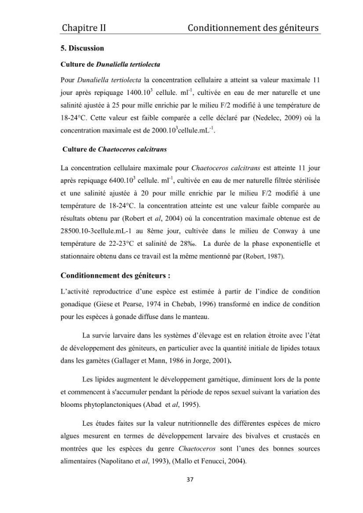 Contribution à la maîtrise du conditionnement des géniteurs de la moule Mytilus galloprovincialis (Lamarck, 1819), mollusque bivalve à potentialité mytilicole.