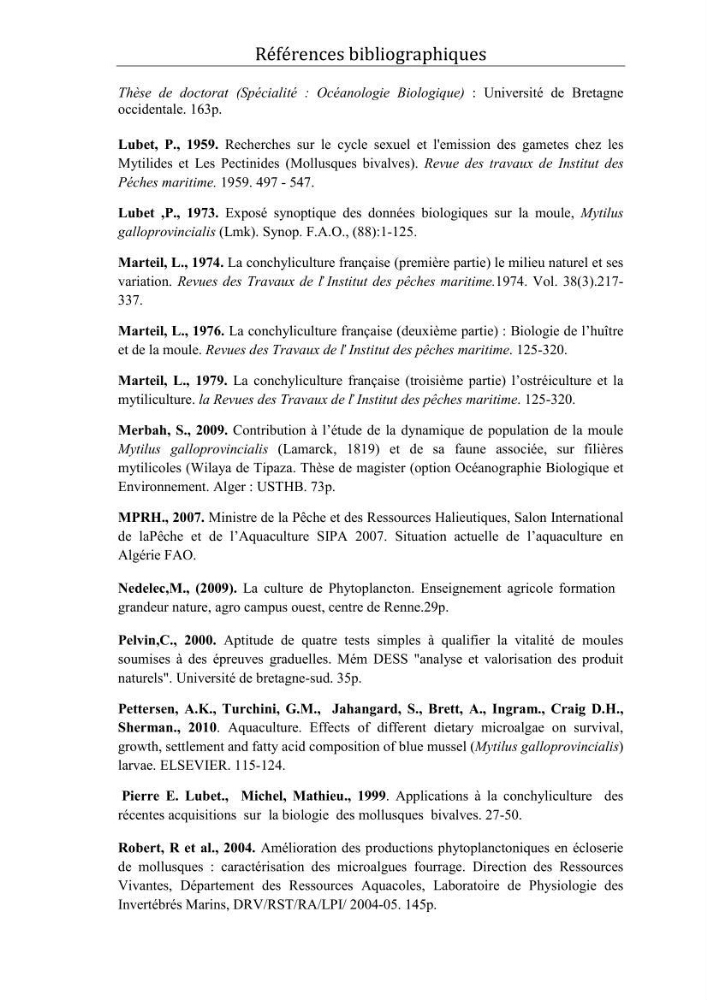 Contribution à la maîtrise du conditionnement des géniteurs de la moule Mytilus galloprovincialis (Lamarck, 1819), mollusque bivalve à potentialité mytilicole.