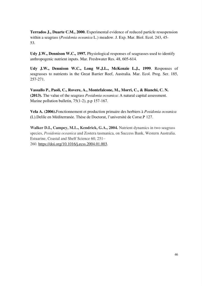 Contribution à l’étude des réponses morphologiques et physiologiques des herbiers à Posidonia oceanica aux stress environnementaux