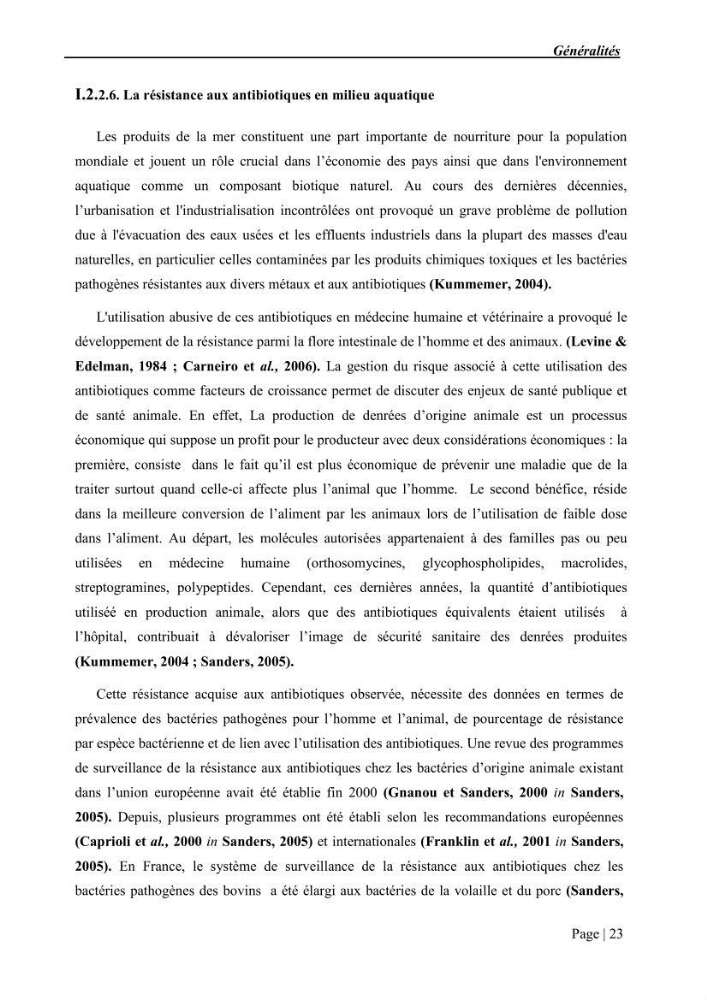 Etude et caractérisation de la résistance aux bétalactamines chez des bactéries isolées de la moule d\'élevage \"Mytilus galloprovincialis\" ainsi que de son environnement: