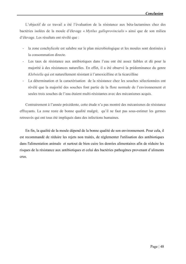 Etude et caractérisation de la résistance aux bétalactamines chez des bactéries isolées de la moule d\'élevage \"Mytilus galloprovincialis\" ainsi que de son environnement: