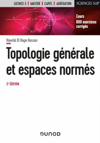 Topologie générale et espaces normés Topologie générale et espaces normés