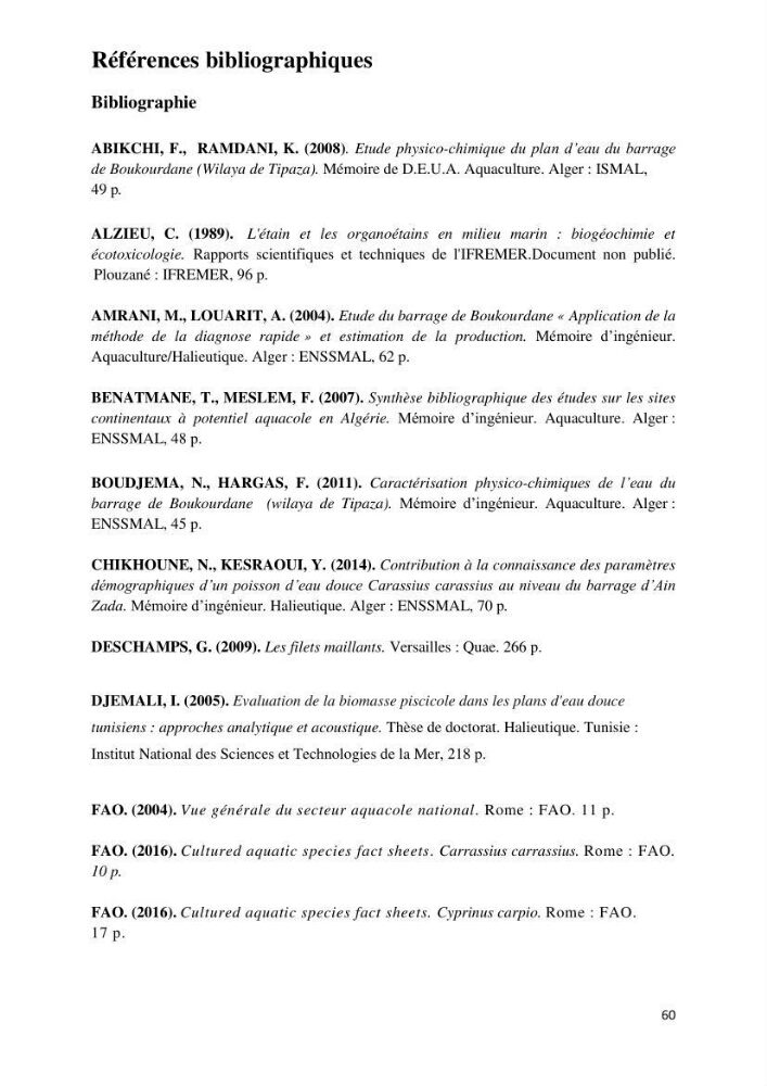 Evaluation des ressources piscicoles d\'un plan d\'eau