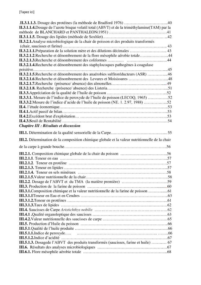 Contribution à la valorisation de la carpe chinoise Aristichthys nobilis (Richardson,1845) et l\'évaluation de la qualité des produits transformés:
