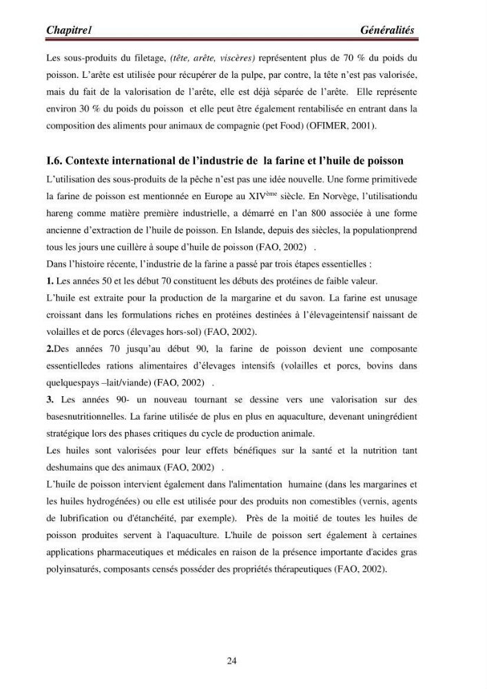 Contribution à la valorisation de la carpe chinoise Aristichthys nobilis (Richardson,1845) et l\'évaluation de la qualité des produits transformés: