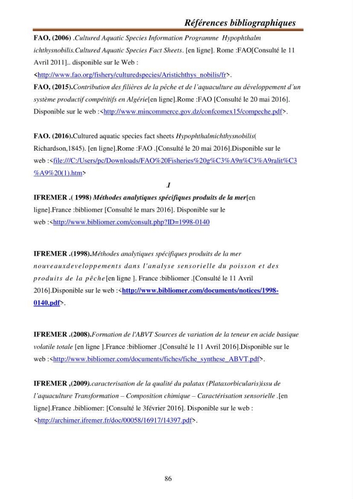 Contribution à la valorisation de la carpe chinoise Aristichthys nobilis (Richardson,1845) et l\'évaluation de la qualité des produits transformés: