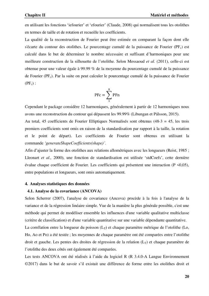 Discrimination des populations de trois espèces de petits pélagiques des côtes algériennes : Engraulis encrasicolus (Linnaeus, 1758), Sardina pilchardus (Walbaum, 1792) et Boops boops (Linnaeus, 1758) par analyse de forme des otolithes.: