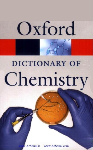 A dictionary of chemistry A dictionary of chemistry