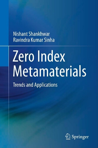 Zero index metamaterials: trends and applications Zero index metamaterials: trends and applications