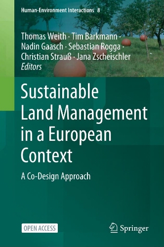 Sustainable land management in a European context: a co-design approach Sustainable land management in a European context: a co-design approach