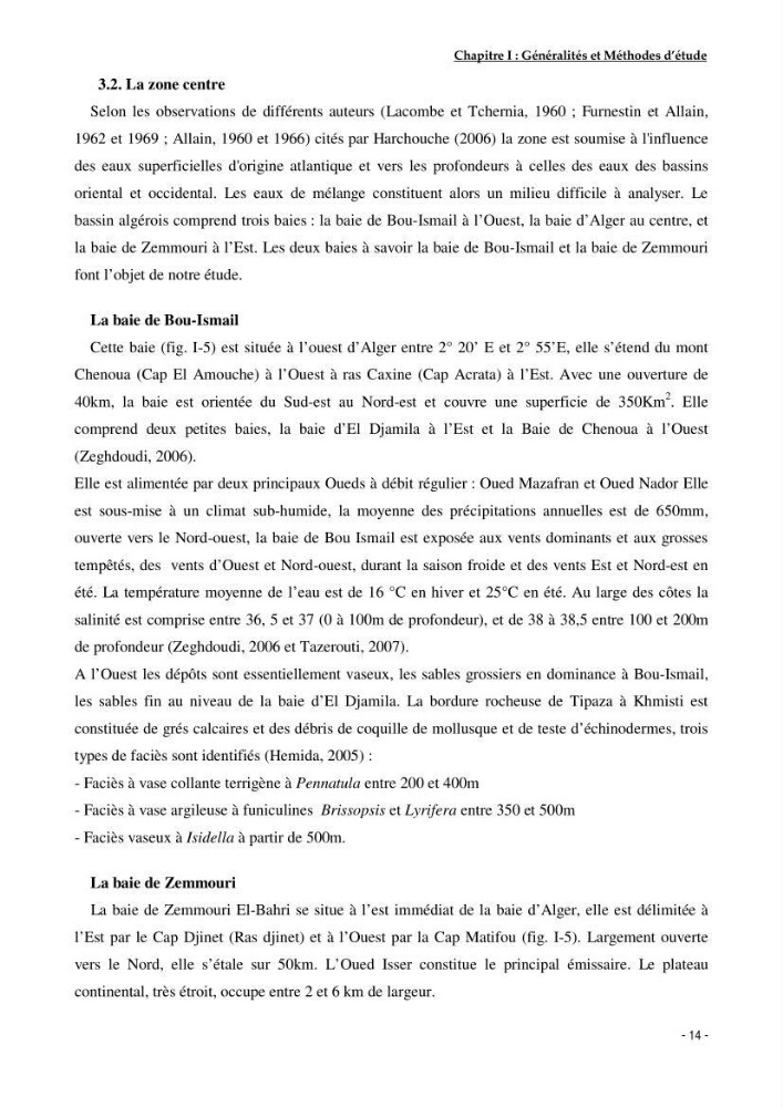 Utilisation du sar à tête noire (diplodus vulgaris, Geoffroy St Hilaire, 1817) comme modèle bio-indicateur dans la région d\'alger: comportement, gestion et surveillance