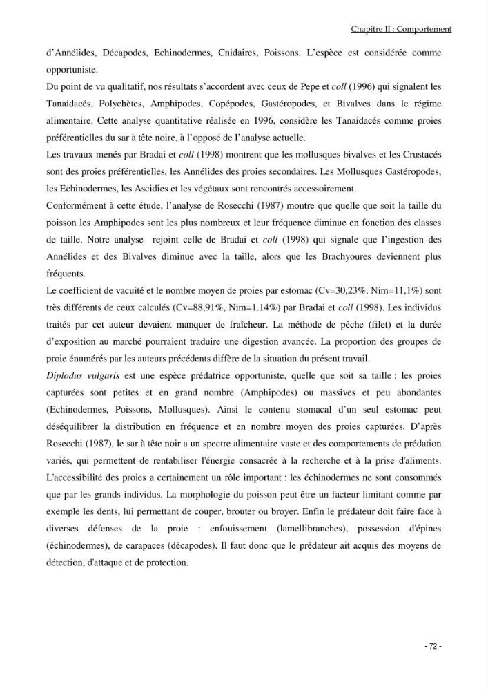 Utilisation du sar à tête noire (diplodus vulgaris, Geoffroy St Hilaire, 1817) comme modèle bio-indicateur dans la région d\'alger: comportement, gestion et surveillance