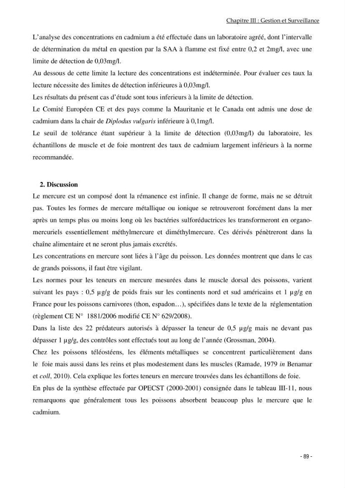 Utilisation du sar à tête noire (diplodus vulgaris, Geoffroy St Hilaire, 1817) comme modèle bio-indicateur dans la région d\'alger: comportement, gestion et surveillance