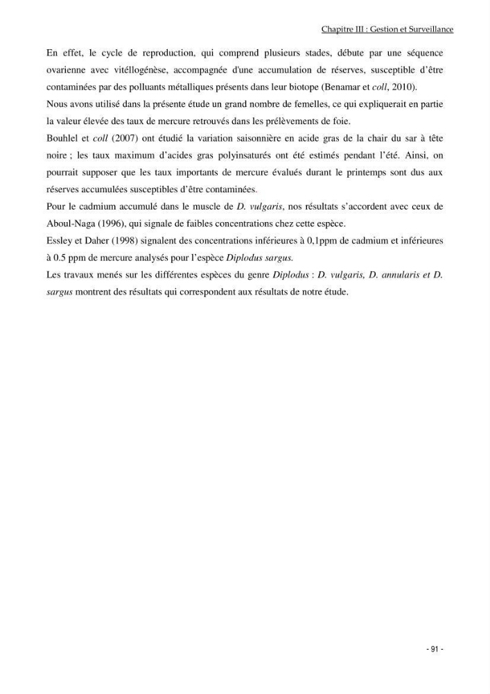 Utilisation du sar à tête noire (diplodus vulgaris, Geoffroy St Hilaire, 1817) comme modèle bio-indicateur dans la région d\'alger: comportement, gestion et surveillance