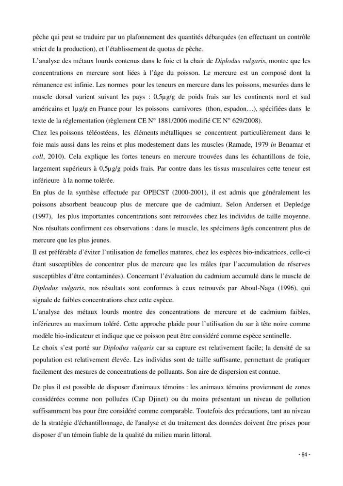 Utilisation du sar à tête noire (diplodus vulgaris, Geoffroy St Hilaire, 1817) comme modèle bio-indicateur dans la région d\'alger: comportement, gestion et surveillance