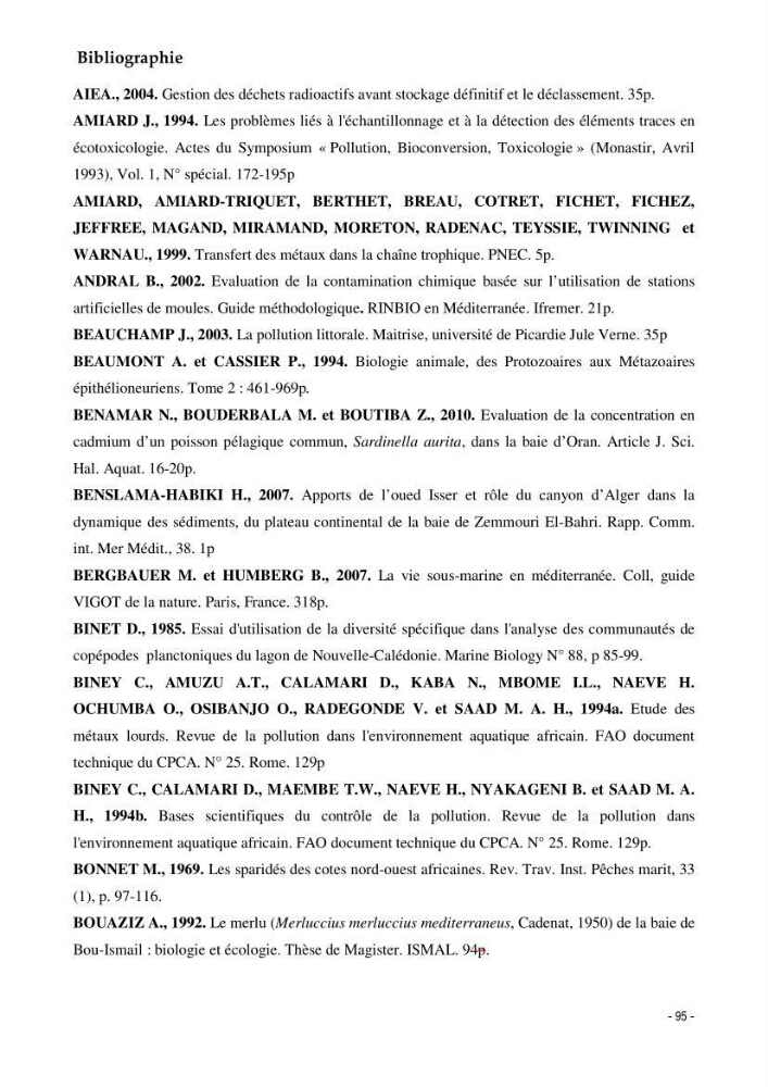 Utilisation du sar à tête noire (diplodus vulgaris, Geoffroy St Hilaire, 1817) comme modèle bio-indicateur dans la région d\'alger: comportement, gestion et surveillance