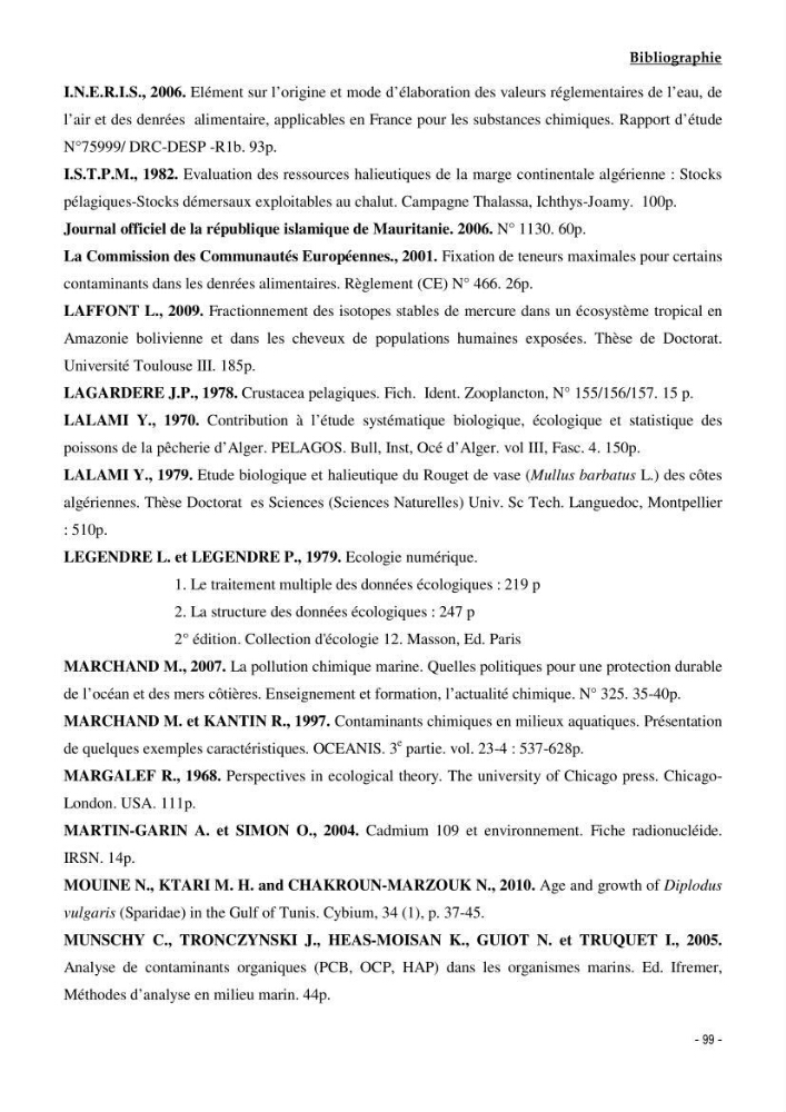 Utilisation du sar à tête noire (diplodus vulgaris, Geoffroy St Hilaire, 1817) comme modèle bio-indicateur dans la région d\'alger: comportement, gestion et surveillance