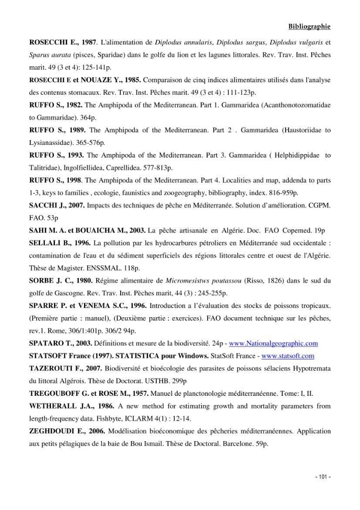 Utilisation du sar à tête noire (diplodus vulgaris, Geoffroy St Hilaire, 1817) comme modèle bio-indicateur dans la région d\'alger: comportement, gestion et surveillance