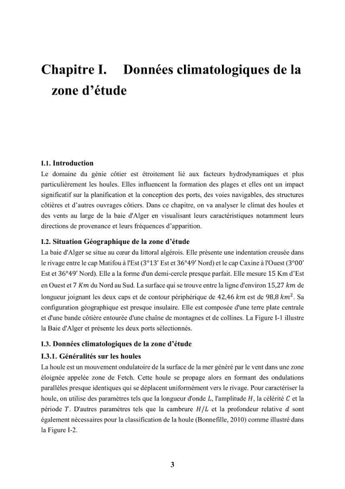 Modélisation des effets de la houle sur la stabilité et franchissement des ouvrages maritimes