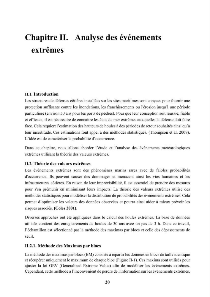 Modélisation des effets de la houle sur la stabilité et franchissement des ouvrages maritimes