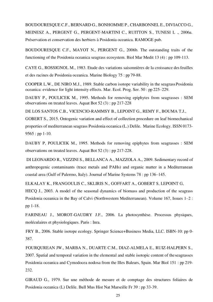 Etude écophysiologique de Posidonia oceanica (L.) Delile: mise en relation entre les contenus élémentaires en carbone et en azote et leurs rapports isotopiques, la photosynthèse et la biométrie