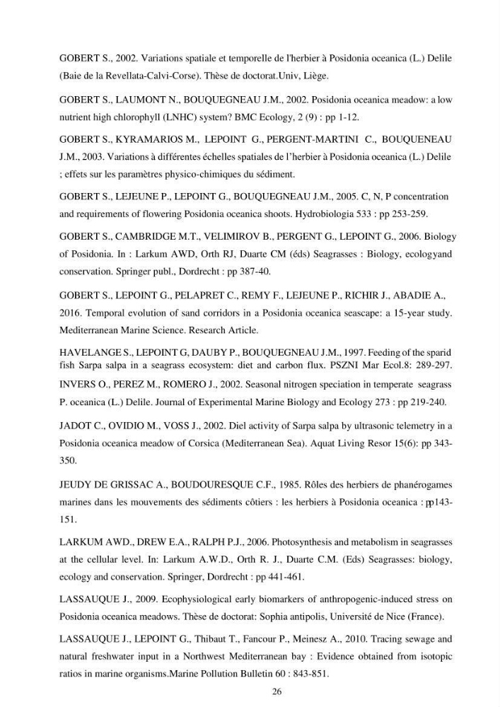 Etude écophysiologique de Posidonia oceanica (L.) Delile: mise en relation entre les contenus élémentaires en carbone et en azote et leurs rapports isotopiques, la photosynthèse et la biométrie