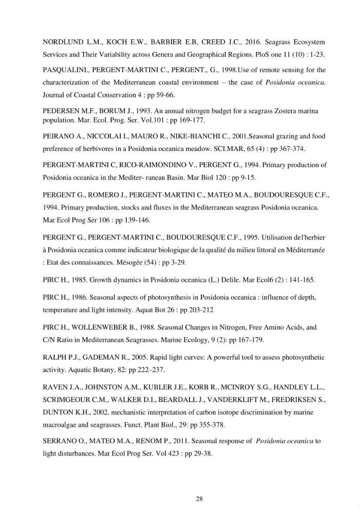 Etude écophysiologique de Posidonia oceanica (L.) Delile: mise en relation entre les contenus élémentaires en carbone et en azote et leurs rapports isotopiques, la photosynthèse et la biométrie