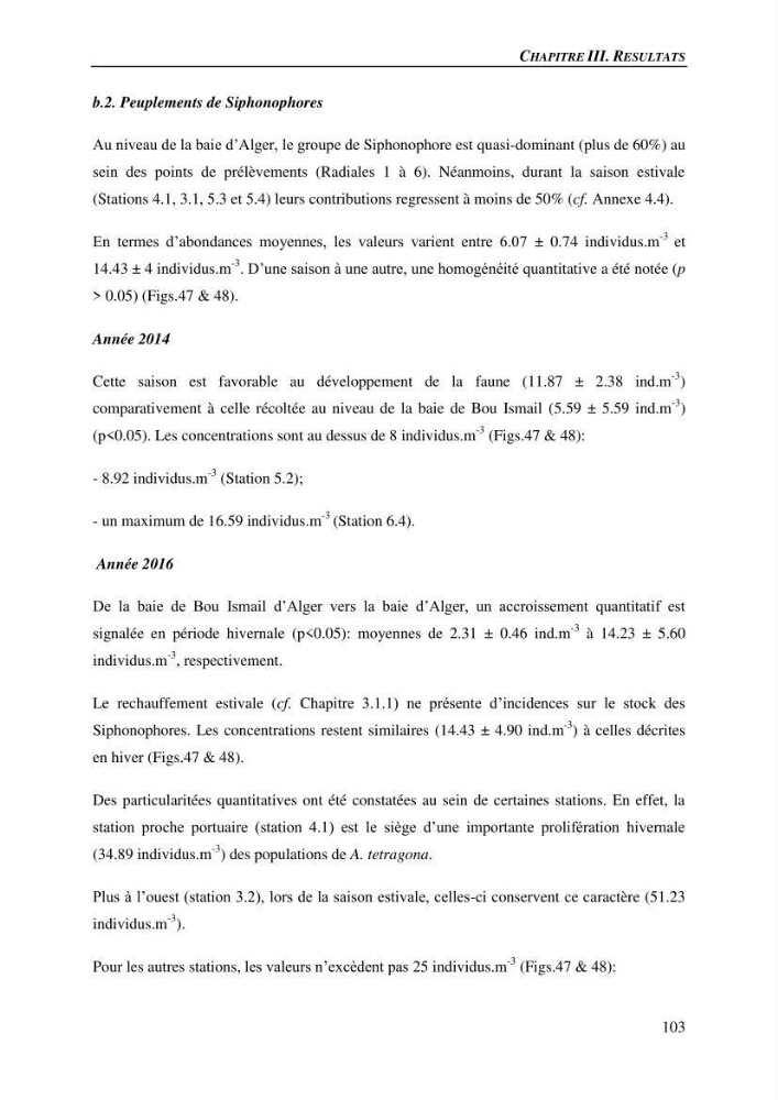 Peuplements de medusozoa des cots algeriennes : biodiversite,distribution quantitative et intractions au reseau trophique pelaique