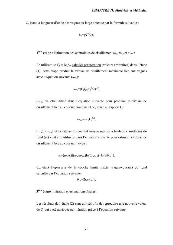 Etude des forçages des courants côtiers et des transports sédimentaires pour la compréhension du phénomène de l\'ensablement portuaire