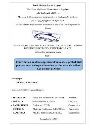 Contribution au développement d'un modèle probabiliste pour estimer le risque d'invasion par les eaux de ballast: cas de port d'Arzew Contribution au développement d'un modèle probabiliste pour estimer le risque d'invasion par les eaux de ballast: cas de port d'Arzew