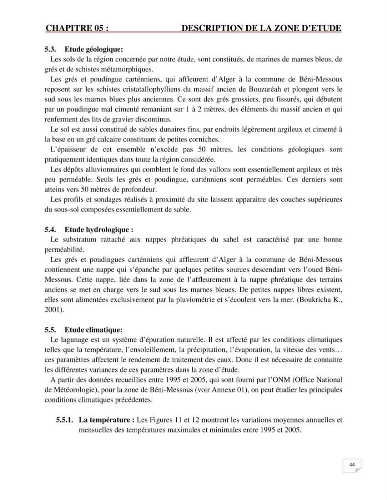 Etude statistique de l\'influence des conditions climatiques sur le pouvoir épuratoire de lagunage naturel