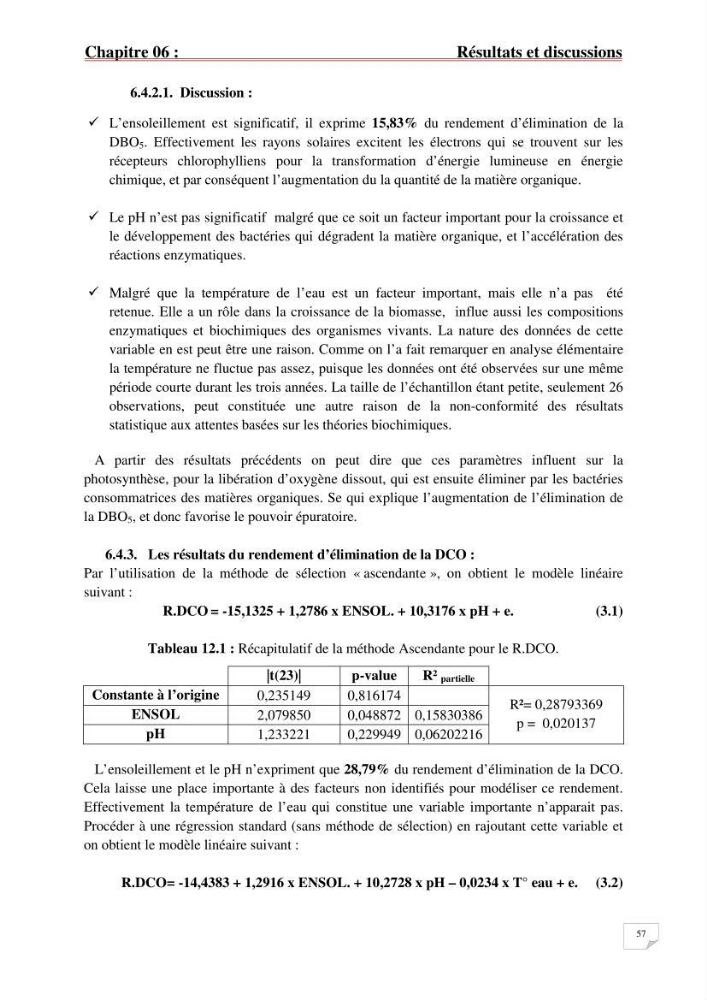 Etude statistique de l\'influence des conditions climatiques sur le pouvoir épuratoire de lagunage naturel