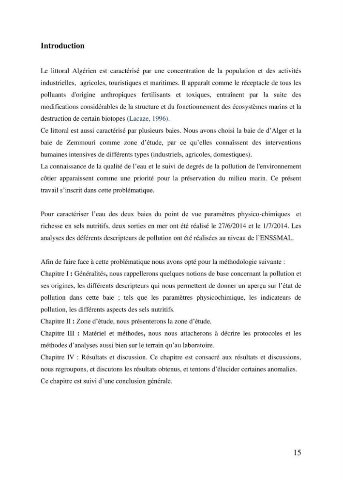 Evaluation des paramètres physico-chimiques et des sels nutritifs dans les eaux côtières algéroises (la baie d\'Alger et de Zemmouri)